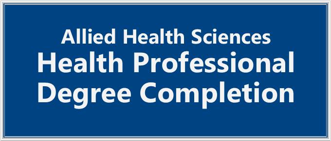 allied health sciences health professional degree completion